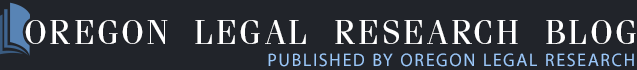 Oregon Legal Research Blog